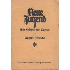 Neue Jugend  Ein Festspiel für Turner.  1925 - Hinrichs, August