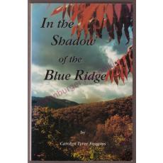 In the Shadow of the Blue Ridge - Feagans,Carolyn Tyree