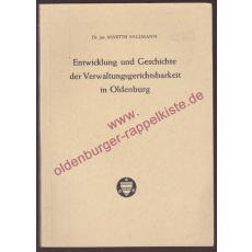 Entwicklung und Geschichte der Verwaltungsgerichtsbarkeit in Oldenburg (1957) - Sellmann, Martin