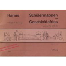 Harms - Schülermappen zum Geschichtsfries 1. Urzeit bis Karl der Große -