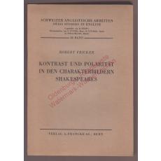 Kontrast und Polarität in den Charakterbildern Shakespeares = Schweizer anglistische Arbeiten Bd. 22 (1951) - Fricker, Robert