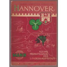 Hannover - Kleine Heimatkunde der Landeshauptstadt (1956) - Mann - Schlüter - Niemeyer