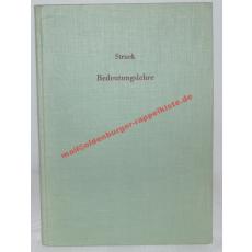 Bedeutungslehre - Grundzüge einer lateinischen und griechischen Semasiologie mit deutschen, französischen und englischen Parallelen (1954) - Struck, Erdmann