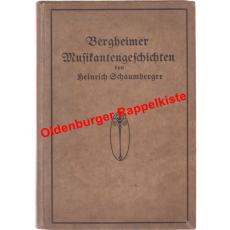 Bergheimer Musikantengeschichten - Heitere Bilder aus dem oberfränkischen Volksleben  (1905) 1. & 2. Band  - Schaumberger, Heinrich