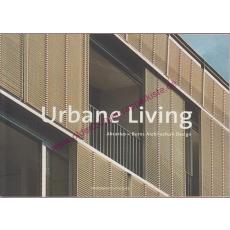 Abicarious + Burns Architecture Design - Urbane Living - Engelhorn,Beate / Ring,Kirstien (Hrsg)