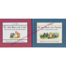 Pu der Bär und I-Ah oder wie man wahre Freunde gewinnt & Pu der Bär und Tieger oder wie man Karriere macht - Milne, Alan A.