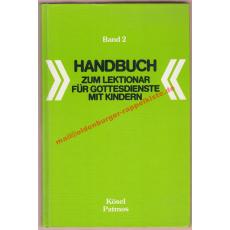 Handbuch zum Lektionar für Gottesdienste mit Kindern ° Bd.2 ( mit 8 Dias) - Sauer, Ralph  (Hrsg)