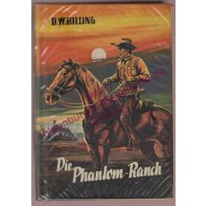 Die Phantom-Ranch  (Leihbuch) - Hilling,O.W.