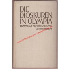 Die  Dioskuren in Olympia - Roman aus Alt-Griechenland (1936) - Bruns, Marianne