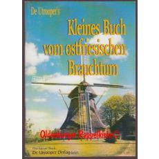 Kleines Buch vom ostfriesischen Brauchtum - Müller, Ernst