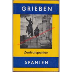 Zentralspanien  Grieben - Reiseführer Band 261 (1961) - Haas, Eugen