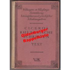 Ciceros rhetorische Schriften; mit Abschn. aus Quintilians Lehrbuch der Redekunst (1927)  - Cicero / Reeb, W.