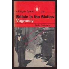 Britain in the Sixties: Vagrancy (1963) - O'Connor, Philip