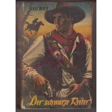 Der schwarze Reiter (1957) - Kid Roy ( Hans Ködelpeter )