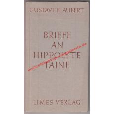 Briefe an Hippolyte Taine  (1954) - Flaubert, Gustave