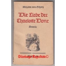 Die Liebe der Charlotte Donc: Novelle RUB 7460 (1940) - Scholz, Wilhelm von