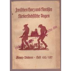 Zwischen Harz und Nordsee - Niedersächsische Sagen - Kranz Bücherei - Heft 186/187 (1930) - Karstens, Heinrich