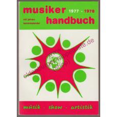 Musiker Handbuch 1977/78 - Das deutsche Adreßbuch für Agenten,Gastspieldirektionen,Hotels,Journalisten,Kurverwaltungen,Musiker,Verlage und Presse - Kowalski,Gerhard