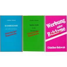 Kambesembi und andere Bruchstücke (sign.) & Spätes Licht in der Dämmerung & Werbung oder Reklame  - Schwab, Günther