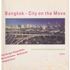 Bangkok - City on the Move: Environment and Urban Development - Galerie Aedes  