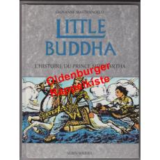 Little Buddha. L'histoire du Prince Siddhartha - Mastrangelo, Giovanni