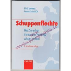 Schuppenflechte: was Sie schon immer über Psoriasis wissen wollten  - Mrowietz, Ulrich/Schmid-Ott, Gerhard