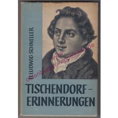 Tischendorf-Erinnerungen: Merkwürdige Auffindung der verlorenen Sinaihandschrift (1954) - Schneller, Ludwig