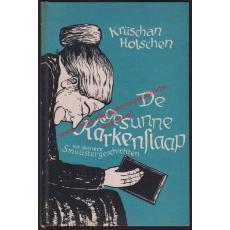 De gesunne Karkenslaap un annere Smüüstergeschichten (1962) - Holschen, Krüschan