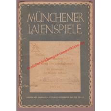 Die  Prinzessin mit dem Bernsteinherzen - Ein Balladenspiel (1951)  Münchener Laienspiele Heft 195 - Leibrandt, Reinhard/Scholz, Wilhelm