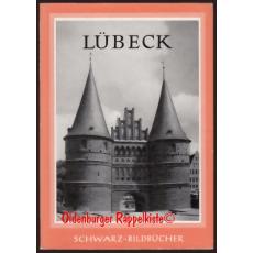 Lübeck = Schwarz Bildbücher (1966)  - Stier, Wilhelm 