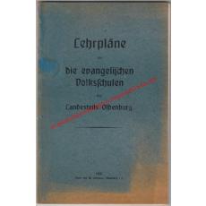 Lehrpläne für die evangelischen Volksschulen des Landesteils Oldenburg (1928) - Tappenbeck(Evangelisches Oberschulkollegium)