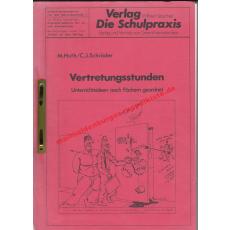 Vertretungsstunden - Unterrichtsideen nach Fächern geordnet  - Huth, Manfred / Schröder,C. J.