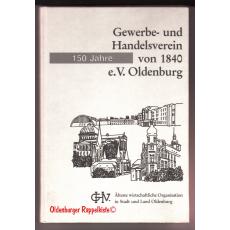 150 Jahre Gewerbe- und Handelsverein von 1840 e.V. Oldenburg  - Autorenkollektiv