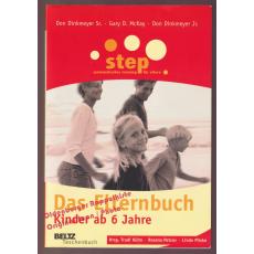 Das Elternbuch: Kinder ab 6 Jahre  STEP ELTERNTRAINING  - Dinkmeyer/  McKay