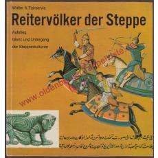 Reitervölker der Steppe - Aufstieg, Glanz und Untergang der Steppenkulturen (1964) - Fairservis, Walter Ashlin