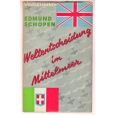 Weltentscheidung im Mittelmeer /1937 - Schopen, Edmund