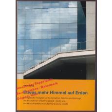 Etwas mehr Himmel auf Erden - Evangelische Predigten und Ansprachen, Berichte und Vorträge des Bischofs von Oldenburg (1998 - 2008) und des Militärbischofs in Deutschland (2003 - 2008)  - Krug,Peter