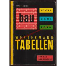 Bauzahl, Baustoff, Bauform - Tabellen für das Baugewerbe  - Staufenbiel, Georg