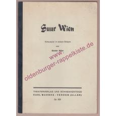 Suur Wien - Schauspiel in 7 Bildern ( Original - Manuskript) - Günther,Kühn