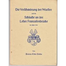 Die  Verschwörung der Wurster und die Schlacht an der Leher Franzosenbrükke im Jahre 1813 - Siebs, Benno Eide