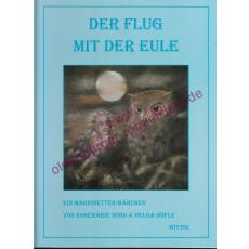 Der Flug mit der Eule - ein Marionettenmärchen - Höfle, Helga