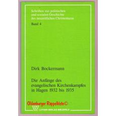 Die Anfänge des evangelischen Kirchenkampfes in Hagen 1932 bis 1935  - Bockermann, Dirk