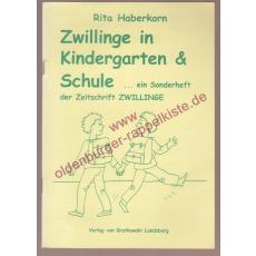 Zwillinge in Kindergarten & Schule ...Sonderheft der Zeitschrift ' Zwillinge' - Haberkorn, Rita