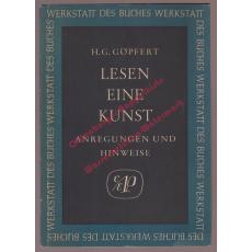 Lesen - eine Kunst: Anregungen und Hinweise (1953)  - Göpfert, H.G.