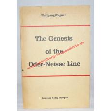 The Genesis of the Oder-Neisse Linie. A study in the diplomatic negotiations during World War II (1957) - Wagner, Wolfgang