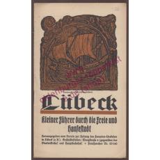 Lübeck - Kleiner Führer durch die Freie und Hansestadt (1928) - Warncke, Johannes