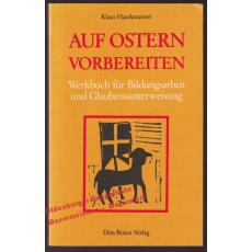 Auf Ostern vorbereiten: Werkbuch   -  Haarlammert, Klaus