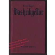 Das heilige Tor: Evangelisches Religionsbuch für Berlin - Ausgabe B (in einem Bande) (1930)  - Heuer / Kegel / Spanier