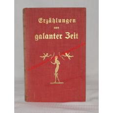 Erzählungen aus galanter Zeit: Band 1: Balzac und Boccaccio: Eine Auswahl. (1925) - Balzac / Boccaccio