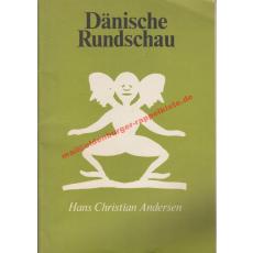 Hans Christian Andersen. 1805-1875-1975. Sonderausgabe der Dänischen Rundschau anlässlich des 100 Todestages des Dichters. - Dänische Rundschau (Hrsg)